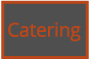 Catering